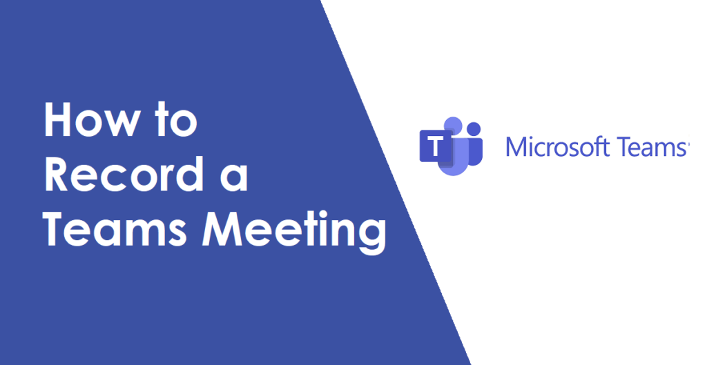 How to Record a Teams Meeting