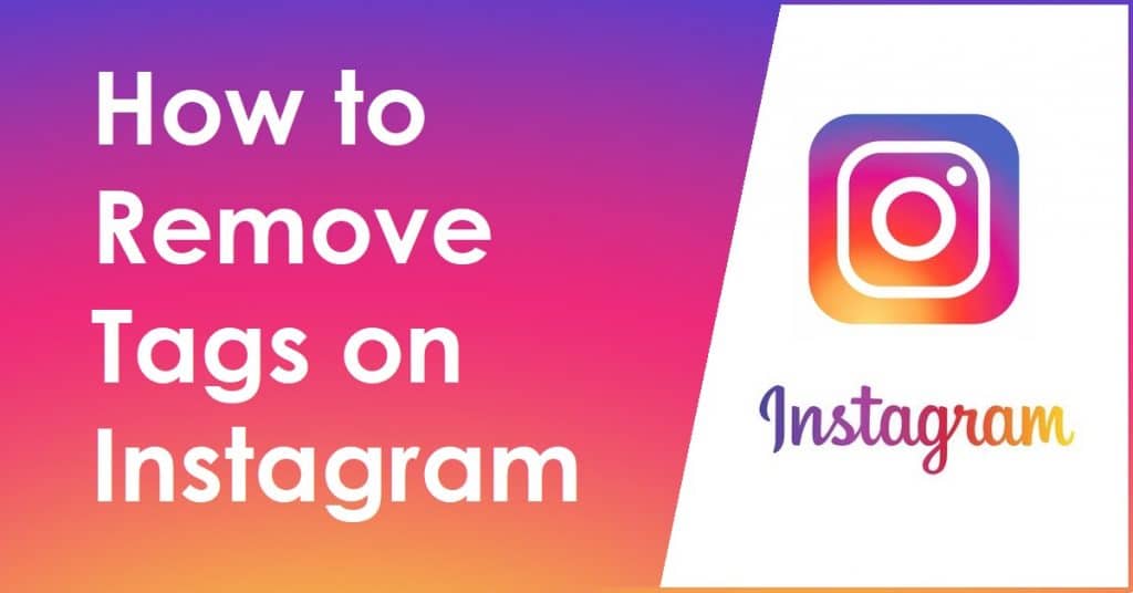 How to Remove Tags on Instagram